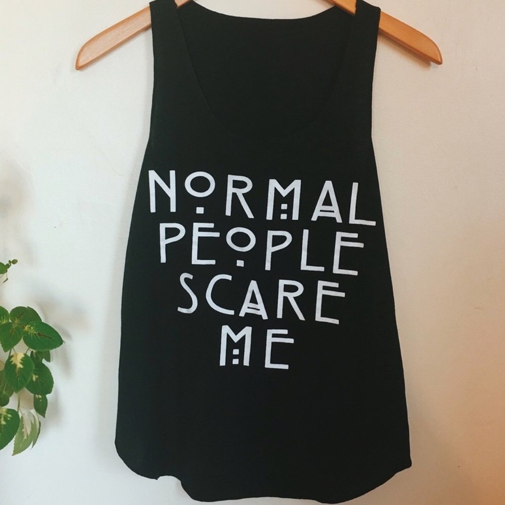 Normal People Scare Me Tank Top